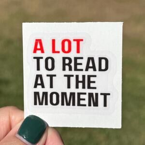 A Lot to Read at the Moment - Swiftie Inspired Sticker